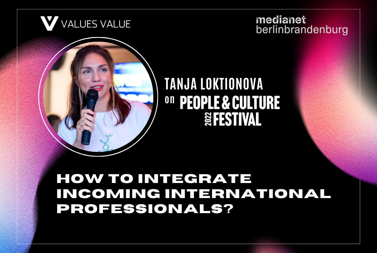 How to integrate incoming international professionals? - Tanja Loktionova on PEOPLE & CULTURE FESTIVAL 2022
