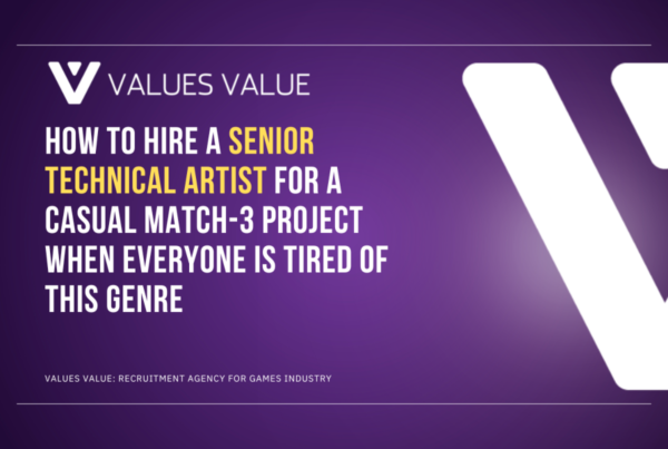 How to hire a Senior Technical Artist for a casual Match-3 project when everyone is tired of this genre