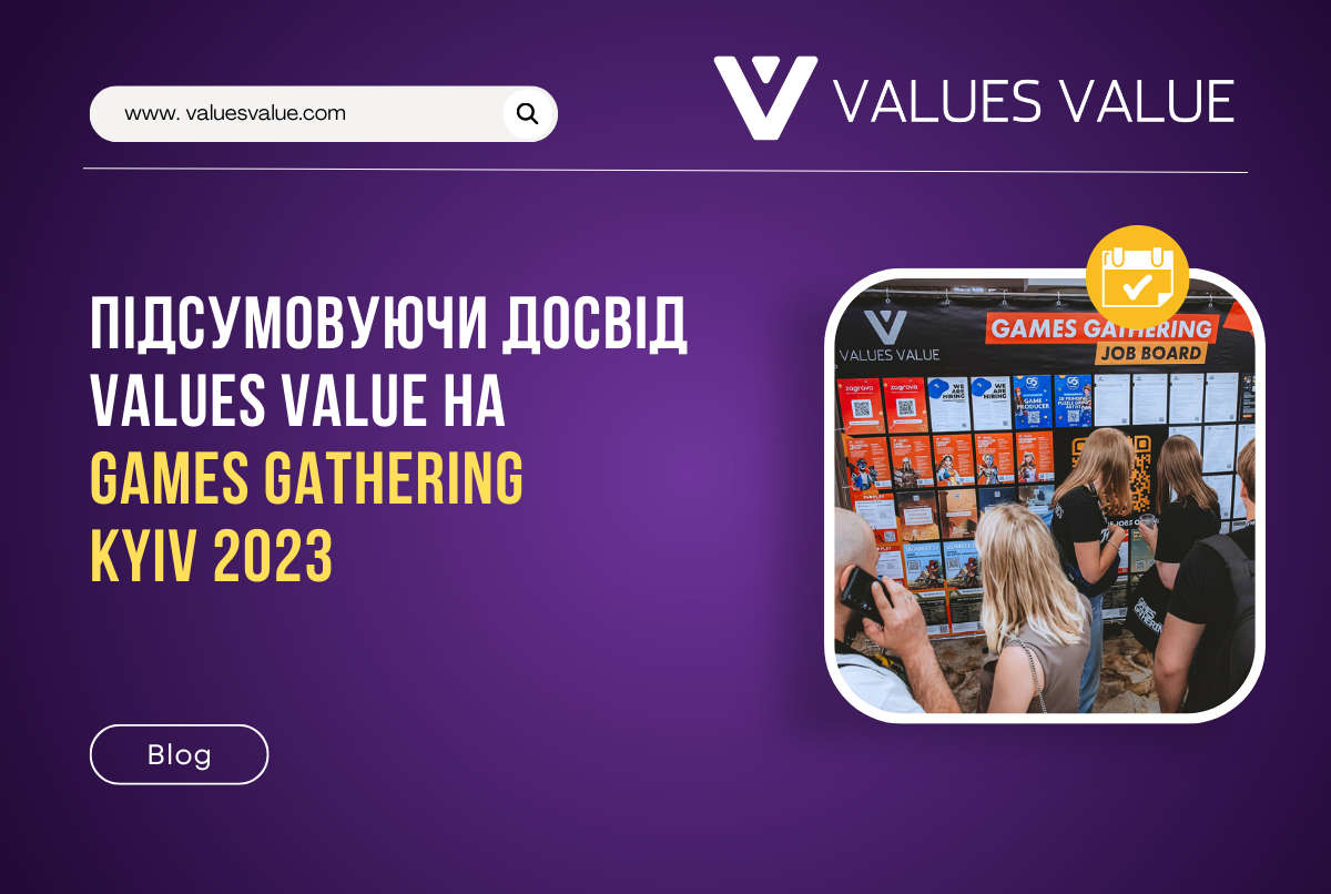 Recapping Values Value's Experience at Games Gathering Kyiv 2023 - ua