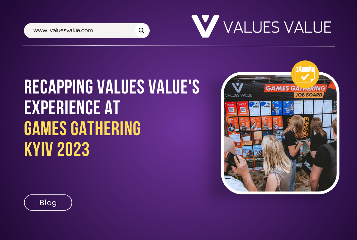 Recapping Values Value's Experience at Games Gathering Kyiv 2023