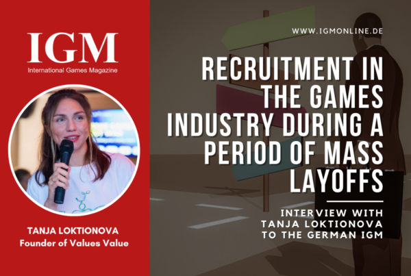 Recruitment In The Games Industry During a Period Of Mass Layoffs. Interview with Tanja Loktionova to the German IGM
