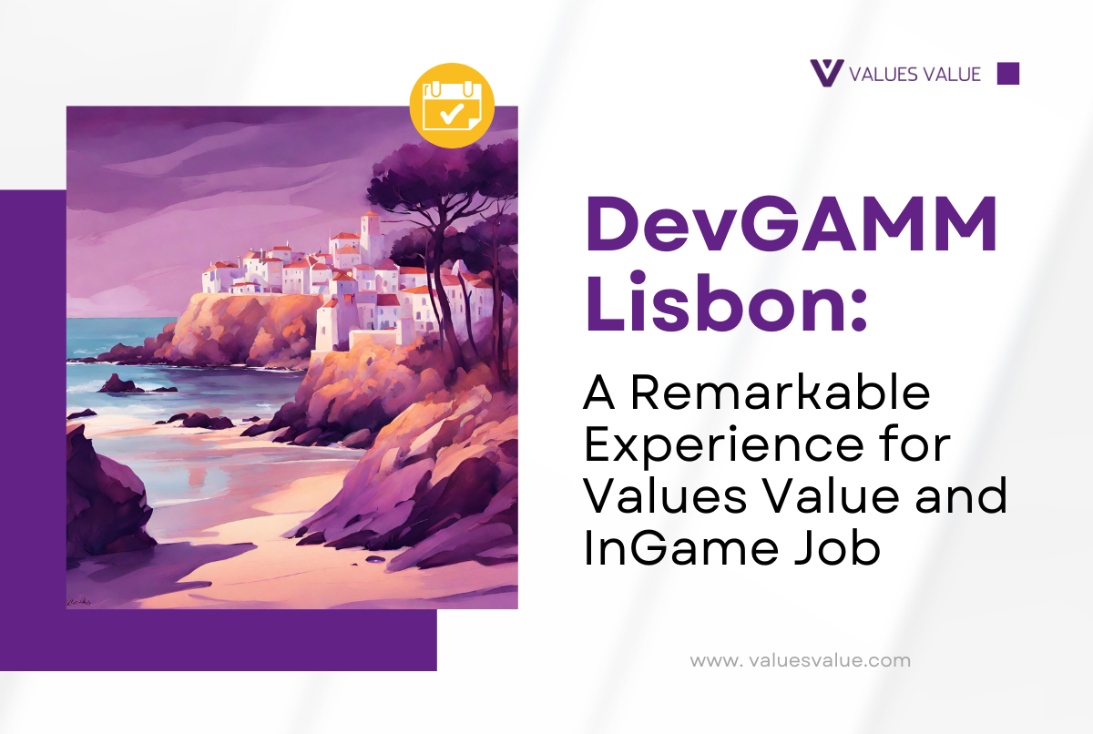 DevGAMM Lisbon: A Remarkable Experience for Values Value and InGameJob