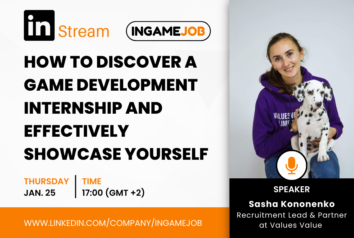 How to Discover a Game Development Internship. Our Webinar for InGame Job