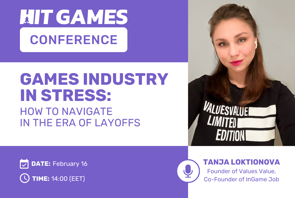 Games Industry in Stress: How to Navigate in the Era of Layoffs. Join Our Talk at HGC