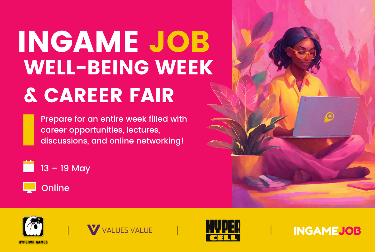 Join InGame Job’s Well-Being Week & Career Fair on 13 – 19 of May