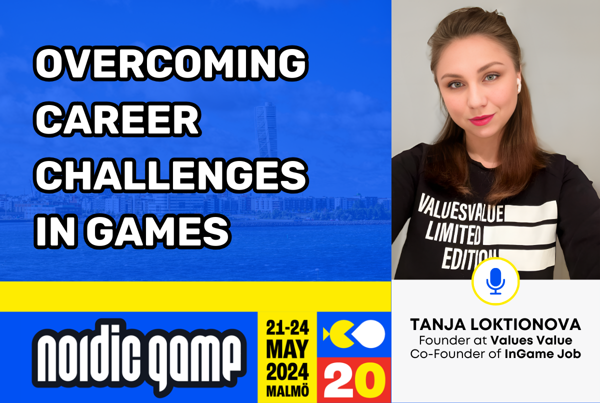 Overcoming Сareer Сhallenges in Games. Join Tanja Loktionova’s Talk on Nordic Game